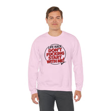 Load image into Gallery viewer, Funny Don&#39;t F&#39;ing Start with Me Sweatshirt
