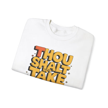 Funny Unisex Sweatshirt - Thou Shall Not Design