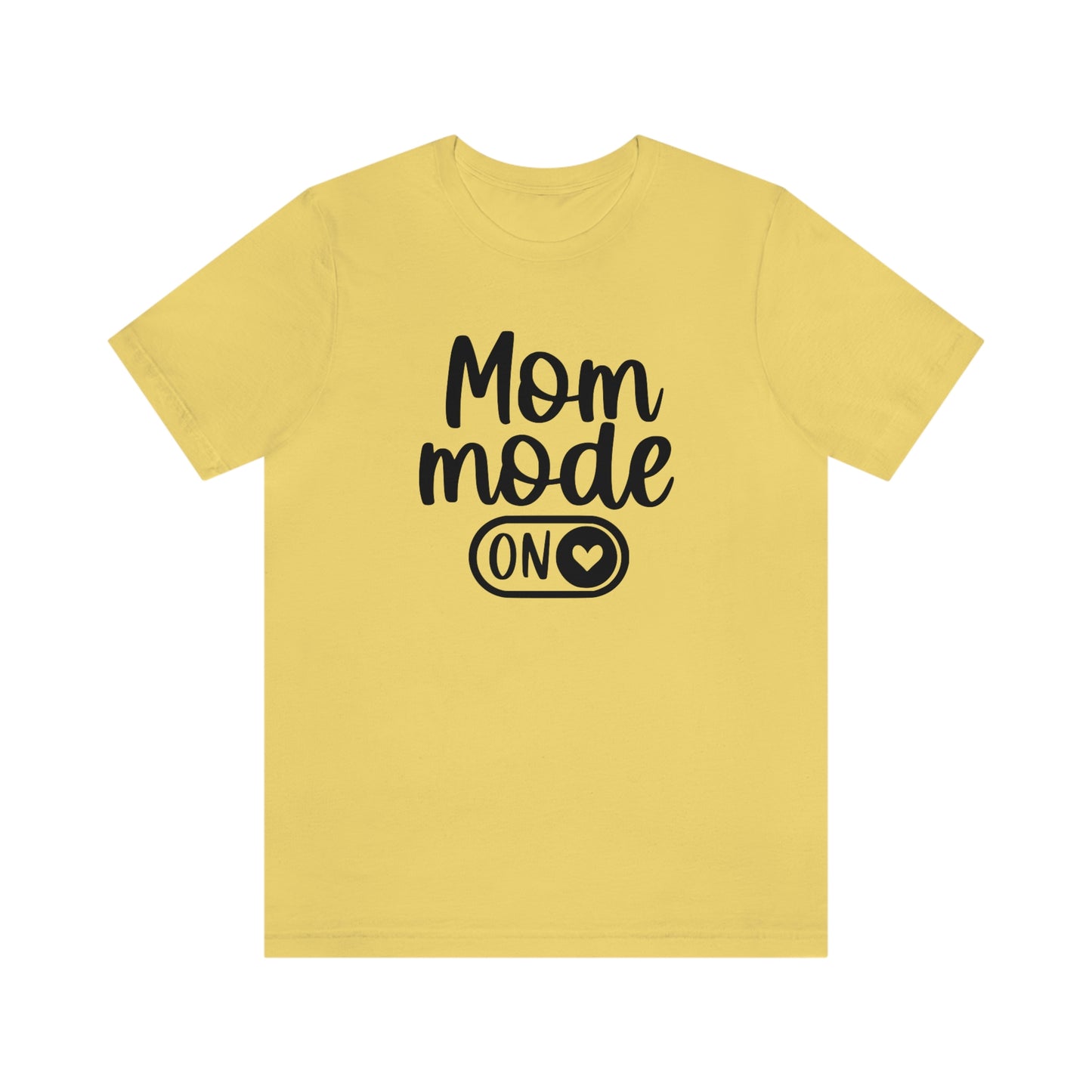 Mom Mode ON Short Sleeve Tee